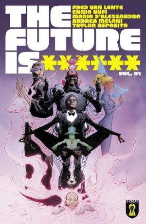 FUTURE IS ****** VOL 01 BLACK MOUNTAIN TP [9798218790103] *USA IMPORT ON REQUEST*