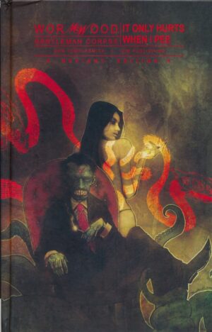 WORMWOOD VOL 02 IT ONLY HURTS WHEN I PEE HC [9781600106057] **FLASH DAMAGE SALE**