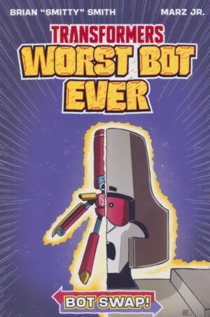 TRANSFORMERS WORST BOT EVER BOT SWAP TP [9781534331464]