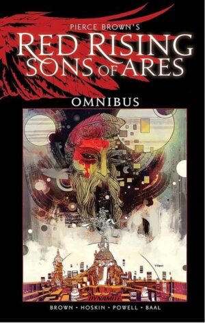 PIERCE BROWNS RED RISING SONS OF ARES OMNIBUS TP [9781524127305] *USA IMPORT ON REQUEST*