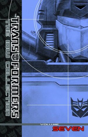 TRANSFORMERS THE IDW COLLECTION VOL 07 HC [9781613774069] *DAMAGE SALE* *DMC*