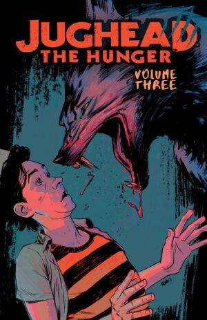 JUGHEAD THE HUNGER VOL 03 TP [9781682558270] *USA IMPORT ON REQUEST*