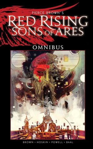 PIERCE BROWNS RED RISING SONS OF ARES OMNIBUS HC [9781524127299] *USA IMPORT ON REQUEST*